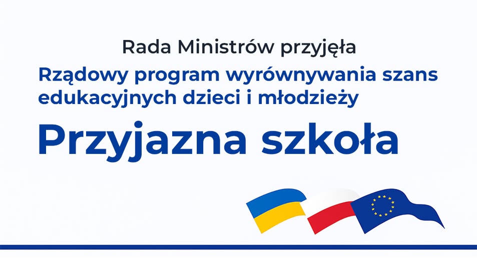 Plakat - Rządowy program wyrównywania szans edukacyjnych dzieci i młodzieży „Przyjazna szkoła”